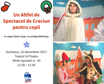 Un altfel de spectacol de Crăciun pentru copii - în regia UnTeatru și BluParty